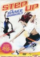 Step Up. The Dance Workout