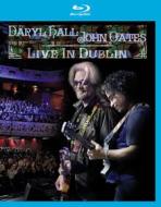 Daryl Hall & John Oates. Live in Dublin (Blu-ray)