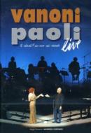 Vanoni & Paoli Live. Ti ricordi? No, non mi ricordo (2 Dvd)
