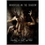 Whispers In The Shad. Searching For Light And Chaos (2 Dvd)
