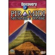Piramidi mummie e tombe