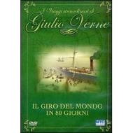 Giulio Verne. I viaggi straordinari. Il giro del mondo in 80 giorni