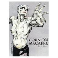 Corn On Macabre - Final Chapter