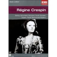 Régine Crespin. Berlioz, Schumann, Shubert, Faurè, Roussel, etc.