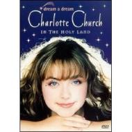 Charlotte Church. Dream A Dream