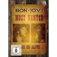 Bon Jovi. Most Wanted Dead Or Alive