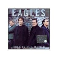Eagles. Hole In The World