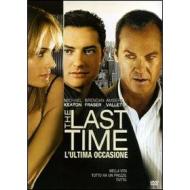 The Last Time. L'ultima occasione