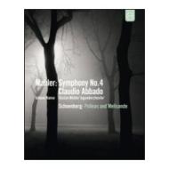Gustav Mahler. Symphony No. 4 - Arnold Schoenberg. Pelleas und Melisande (Blu-ray)