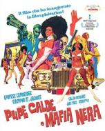 Pupe Calde E Mafia Nera (Blu-ray)