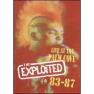 The Exploited. Live At The Palm Cove & 83 - 87