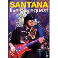 Santana. A&E Live By Request