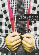 Zeca Baleiro - Calma Ai Coracao