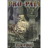 Pro-Pain. Raw Video