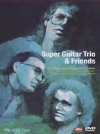 The Super Guitar Trio and Friends