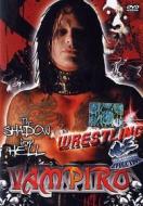 Wrestling #03 - The Vampiro Shadow From Hell