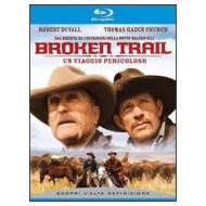 Broken Trail. Un viaggio pericoloso (Blu-ray)