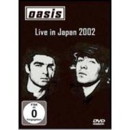 Oasis. Live in Japan 2002