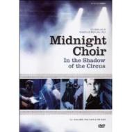 Midnight Choir. In The Shadow Of The Circus