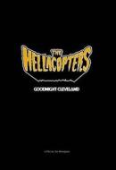 The Hellacopters. Goodnight Cleveland