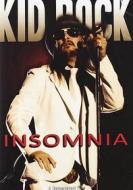 Kid Rock. Insomnia