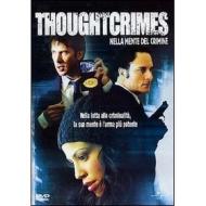 Thought Crimes. Nella mente del crimine