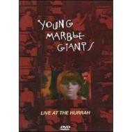 The Young Marble Giants. Live At The Hurrah. 1980