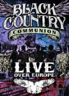 Black Country Communion. Live Over Europe (2 Dvd)