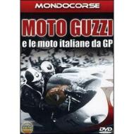 Moto Guzzi e le moto italiane da GP