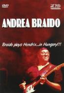Andrea Braido. Braido Plays Hendrix... in Hungary!!!