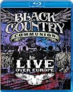 Black Country Communion. Live Over Europe (Blu-ray)