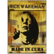 Rick Wakeman. Made In Cuba