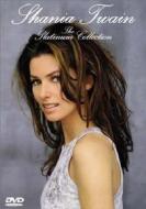 Shania Twain. The Platinum Collection