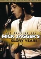 Mick Jagger. Glory Years: The Roaring 20s