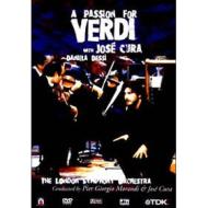 A Passion for Verdi - José Cura, Daniela Dessì, The London Symphony Orchestra