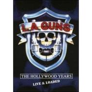 L.A. Guns. The Hollywood Years