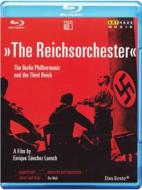 The Reichsorchester. The Berlin Philharmonic and The Third Reich (Blu-ray)