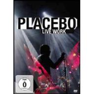 Placebo. Live Work