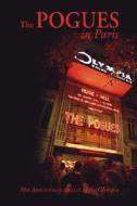 The Pogues in Paris. 30th Anniversary Concert at the Olympia