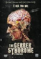 The Gerber Syndrome. Il contagio