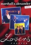 Marshall & Alexander - Lovers Forever (Live) (2 Dvd)