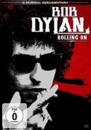 Bob Dylan. Rolling On