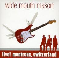 Wide Mouth Mason - Live! Montreux Switzerland