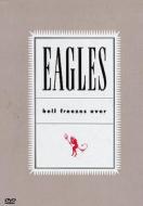 The Eagles. Hell Freezes Over
