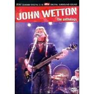 John Wetton. The Anthology