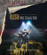 Rush. Time Stand Still (Blu-ray)