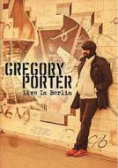 Gregory Porter. Live In Berlin