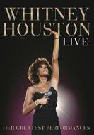 Whitney Houston. Live: Her Greatest Performances
