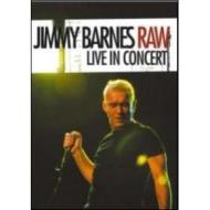 Jimmy Barnes. Raw. Live In Concert