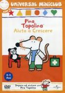 Pina Topolina. Aiuta a crescere